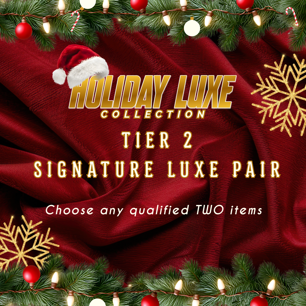 Tier 2: Signature Luxe Pair
